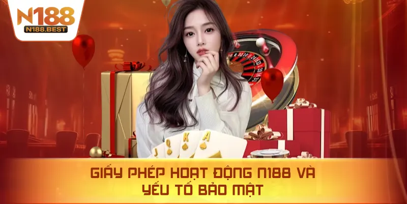 Giấy Phép Hoạt Động N188 Và Yếu Tố Bảo Mật