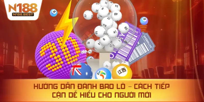 Hướng Dẫn Đánh Bao Lô – Cách Tiếp Cận Dễ Hiểu Cho Người Mới