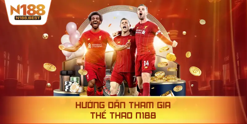 Hướng Dẫn Tham Gia Thể Thao N188