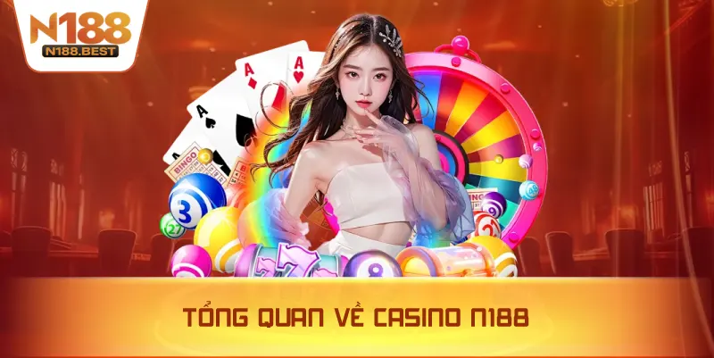 Tổng Quan Về Casino N188